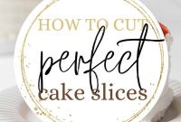How to Cut Perfect Cake Slices Every Time: Pro Baker’s Tip