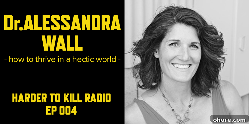 Harder to Kill Radio 004 - Dr. Alessandra Wall | stephgaudreau.com