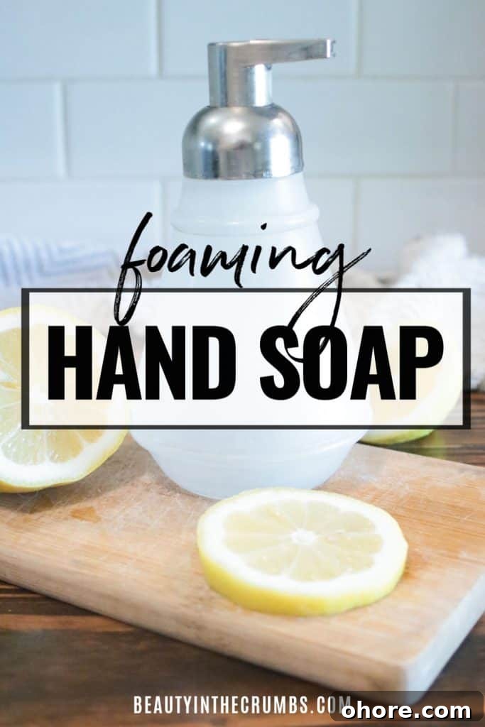 DIY Foaming Hand Soap Recipe: Make It at Home in Minutes 2 DIY foaming hand soap