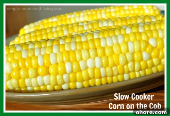 Slow Cooker Corn on the Cob - 0 Weight Watchers Freestyle SmartPoints